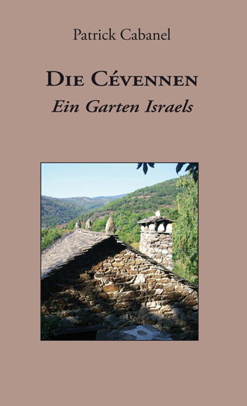 Vorderseite des Buches "Die Cévennen. Ein Garten Israels" von Patrick Cabanel