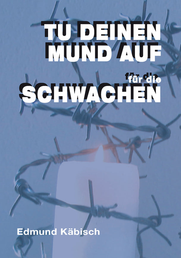 Vorderseite des Buches "Tu deinen Mund auf für die Schwachen" von Edmund Käbisch
