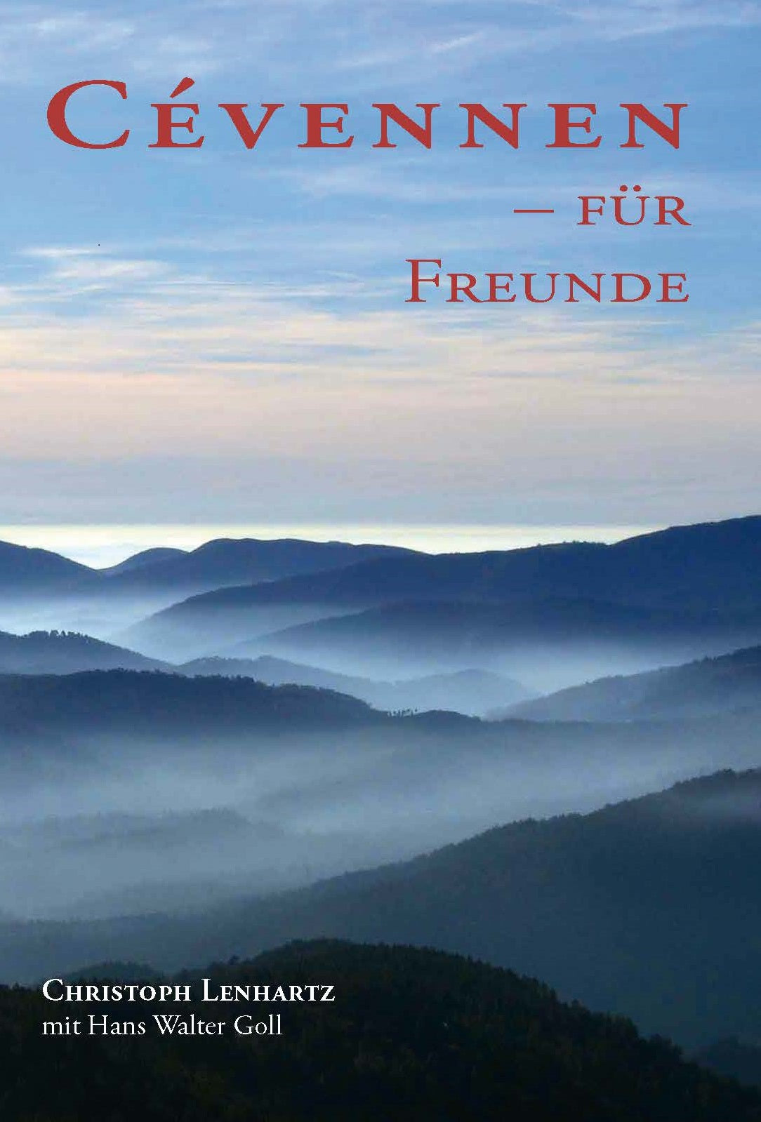 Vorderseite des Reiseführers "Cévennen - für Freunde" von Christoph Lenhartz und Hans Walter Goll