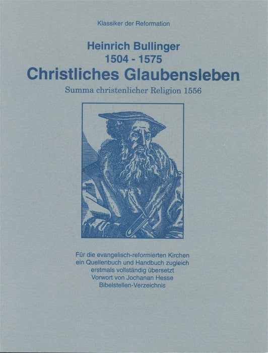 Christliches Glaubensleben: Summa christlicher Religion 1556