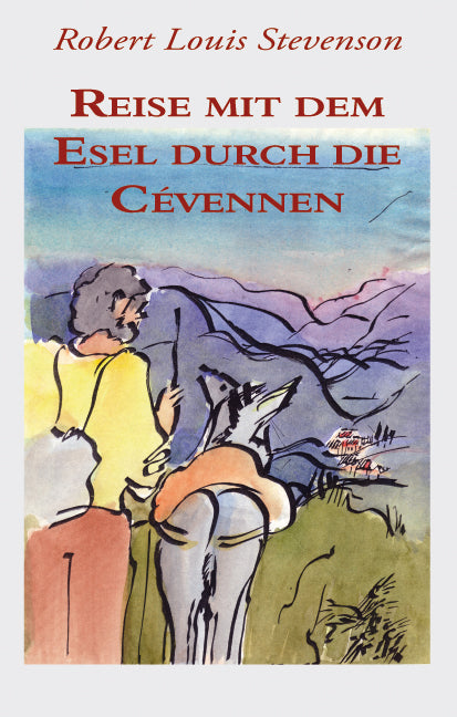 Reise mit dem Esel durch die Cévennen